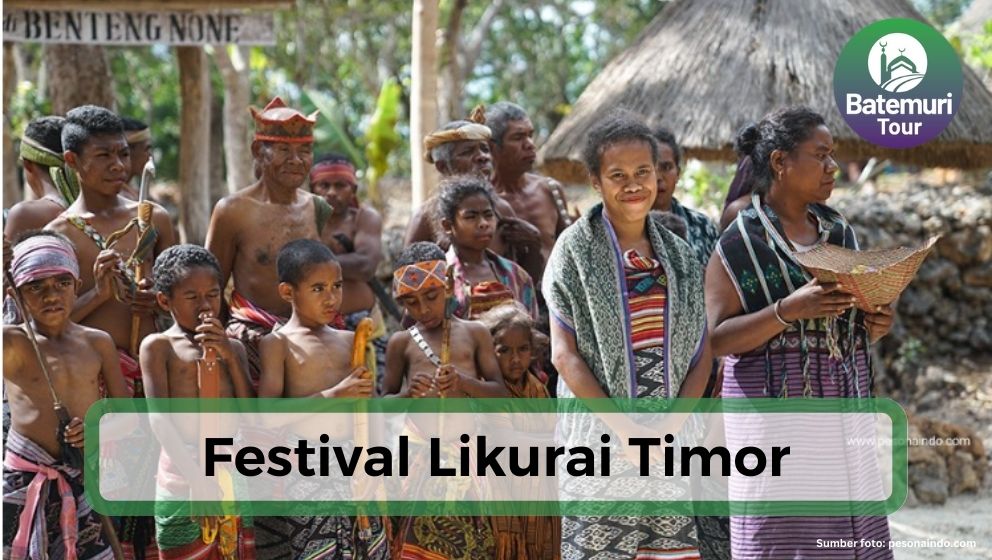 Mengenal Festival Likurai Timor - Nusa Tenggara Timur